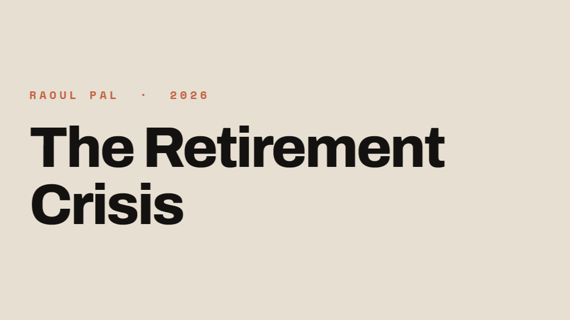 The Retirement Crisis by Raoul Pal